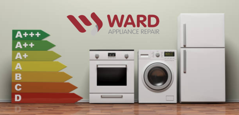 7 Benefits Of Energy Efficient Appliances | Ward Appliance Repair